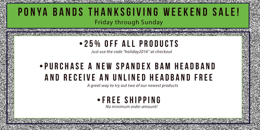 Ponya Bands Thanksgiving Weekend Sales - Ponya Bands